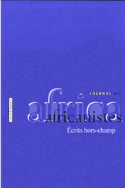  Journal des Africanistes - Tome 83 - fasc. 1 - Ecrits hors-champ