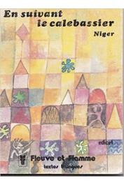 TERSIS Nicole (textes rassemblés par) - En suivant le calebassier. Contes zarma du Niger. Ouvrage bilingue