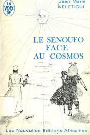  KELETIGUI Jean-Marie - Le Sénoufo face au cosmos