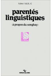 NICOLAÏ Robert - Parentés linguistiques : A propos du songhay