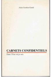  GORDON-GENTIL Alain - Carnets confidentiels - 1996-1997 - Dans l'Etat où je suis