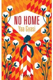  YAA GYASI - No Home