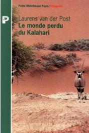  VAN DER POST Laurens - Le monde perdu du Kalahari