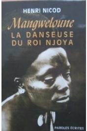  NICOD Henri - Mangweloune. La danseuse du roi Njoya