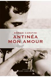  CARATINI Sophie - Antinéa mon amour