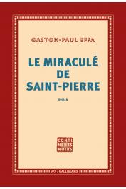  EFFA Gaston-Paul - Le miraculé de Saint-Pierre