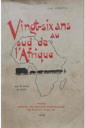  CHRISTOL Frédéric - Vingt-six ans au sud de l'Afrique