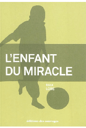  LOBE Max - L'enfant du miracle
