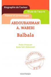  CHITOUR Marie-Françoise - Balbala de Abdouraman A. Waberi. Étude critique