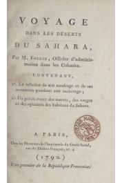  FOLLIE M., Officier d'administration dans les Colonies - Voyage dans les déserts du Sahara par --- contenant: 1° La relation de son naufrage et de ses aventures pendant son esclavage, 2° Un précis exact des mœurs, des usages et des opinions des habitans 