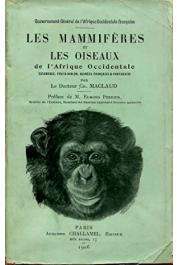  MACLAUD Charles, (docteur) - Gouvernement Général de l'AOF - Notes sur les mammifères et les oiseaux de l'Afrique Occidentale - Casamance, Fouta-Dialon, Guinées françaises et portugaises