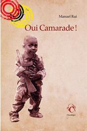  RUI Manuel - Oui Camarade !