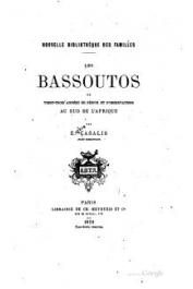  CASALIS Eugène - Les Bassoutos ou Vingt-trois années d'études et d'observations au sud de l'Afrique