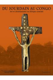 MAINE Christine (sous la direction de) - Du Jourdain au Congo. Art et christianisme en Afrique centrale