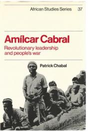  CHABAL Patrick - Amilcar Cabral: Revolutionary Leadership and People's War