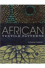  CARPENTER Catherine - African Textile Patterns
