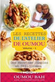  BAH Oumou - Les recettes de l'atellier d'Oumou, Volume 1 : Des recettes simples et délicieuses