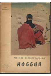  MALAURIE Jean - Hoggar. Touaregs, derniers seigneurs