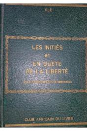  MAKOUTA-MBOUKOU Jean-Pierre - Les initiés, suivi de En quête de la liberté