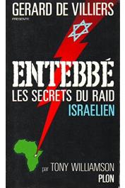  WILLIAMSON Tony - Entebbe. Les secrets du raid israélien