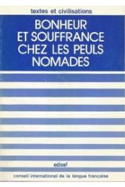  BONFIGLIOLI Angelo Maliki, (éditeur) - Bonheur et souffrance chez les Peuls nomades