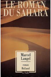  LAUGEL Marcel - Le roman du Sahara