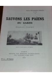  CADIER Charles - Sauvons les païens du Gabon