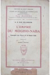  DIM DELOBSOM A. A. - L'Empire du Mogho-Naba. Coutumes des Mossi de la Haute Volta