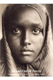  GEARY Christraud M. - In and Out of Focus: Images from Central Africa, 1885-1960