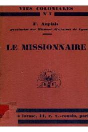  AUPIAIS Francis (R. P.) - Le missionnaire