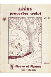  CRIBIER Jacqueline, DREYFUS Martine, GUEYE Mamadou (présentés et traduits par) - Léébu, proverbes wolof