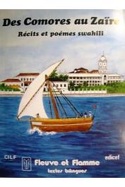  ABOUBAKAR Aziza Mohamed - Des Comores au Zaïre : récits et poèmes swahili