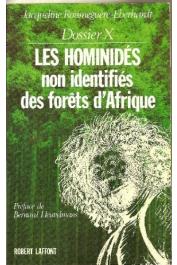  ROUMEGUERE-EBERHARDT Jacqueline - Dossier X : Les Hominidés non identifiées des forêts d'Afrique