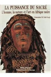  FAIK-NZUJI Madiya - La puissance du sacré: l'homme, la nature et l'art en Afrique noire