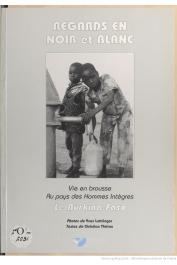  THIRIAU Christian (textes), LUTTRINGER Yves (photographies) - Regards en noir et blanc. Vie en brousse au pays des hommes intègres. Le Burkina Faso