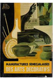  Collectif, KEBE Mbaye Gana (choix de textes de) - Manufactures sénégalaises des arts décoratifs 