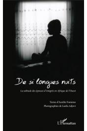  ADJOVI Laeïla, FONTAINE Aurélie - De si longues nuits: La solitude des épouses d'émigrés en Afrique de l'Ouest