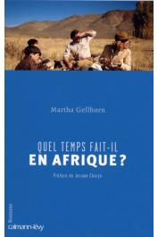  GELLHORN Martha - Quel temps fait-il en Afrique ?