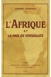  ANTONELLI Etienne - L'Afrique et la Paix de Versailles