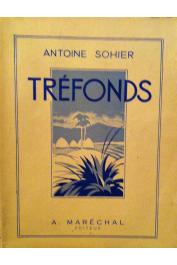  SOHIER Antoine - Tréfonds. Récits d'Afrique