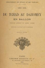  DEX Léo - Du Tchad au Dahomey en ballon. Voyage aérien au long cours