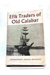  FORDE Daryll (éditeur) - Efik Traders of Old Calabar