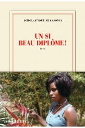  MUKASONGA Scholastique - Un si beau diplôme ! Récit