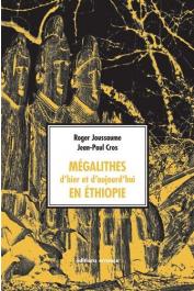  JOUSSEAUME Roger, CROS Jean-Paul - Mégalithes d'hier et d'aujourd'hui en Ethiopie