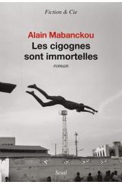  MABANCKOU Alain - Les cigognes sont immortelles