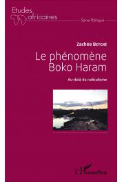  BETCHE Zachée - Le phénomène Boko Haram. Au-delà du radicalisme