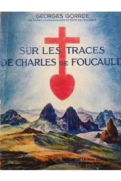  GORREE Georges - Sur les traces de Charles de Foucauld