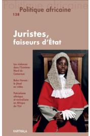  POLITIQUE AFRICAINE n° 138 - Juristes, faiseurs d'Etat