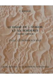  ROGNON Pierre - Le massif de l'Atakor et ses bordures (Sahara central). Etude géomorphologique