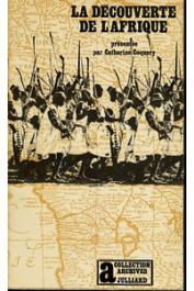  COQUERY-VIDROVITCH Catherine - La découverte de l'Afrique. L'Afrique noire atlantique des origines au XVIIIème siècle
